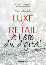 Luxe & retail, à l'ère du digital
